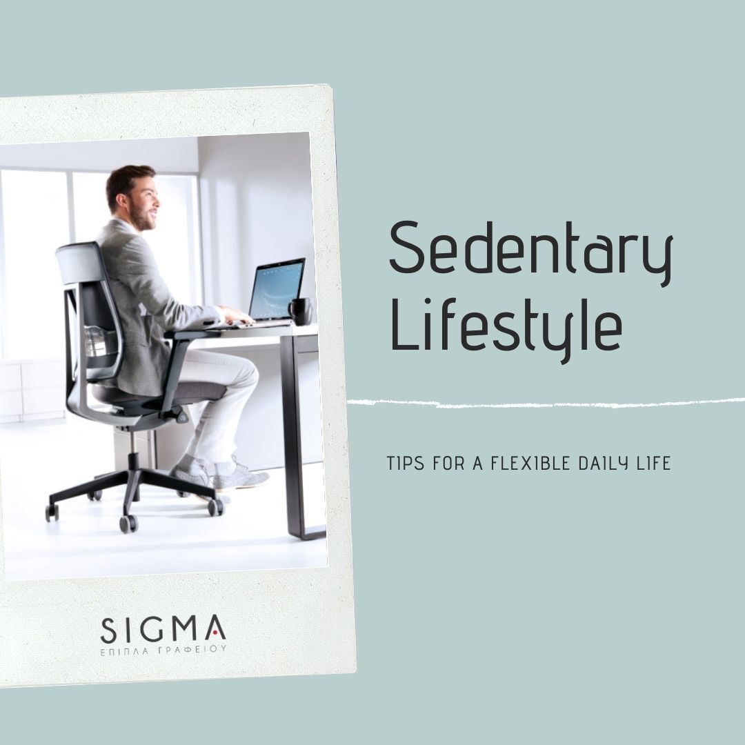 Sedentary Lifestyle SIGMA OFFICE
